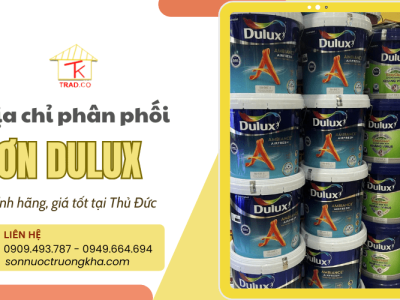 Địa chỉ phân phối sơn Dulux chính hãng, giá tốt tại Thủ Đức